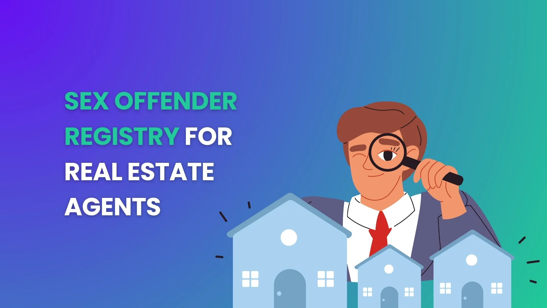 Sex offenders registry for real estate agents